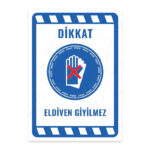 UL1977 - Eldiven Giyilmez İkaz ve Uyarı Levhası