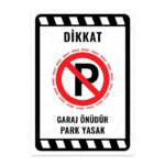 UL2017 - Garaj Önüdür Park Yasak İkaz ve Uyarı Levhası