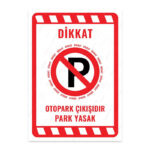 UL2022 - Otopark Çıkışıdır Park Yasak İkaz ve Uyarı Levhası
