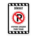 UL2023 - Otopark Çıkışıdır Park Yasak İkaz ve Uyarı Levhası