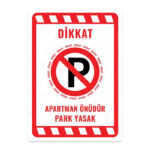 UL2028 - Apartman Önüdür Park Yasak İkaz ve Uyarı Levhası