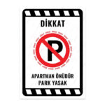 UL2029 - Apartman Önüdür Park Yasak İkaz ve Uyarı Levhası
