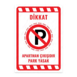 UL2030 - Apartman Çıkışıdır Park Yasak İkaz ve Uyarı Levhası