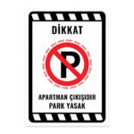 UL2031 - Apartman Çıkışıdır Park Yasak İkaz ve Uyarı Levhası