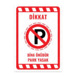 UL2032 - Bina Önüdür Park Yasak İkaz ve Uyarı Levhası