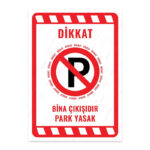 UL2034 - Bina Çıkışıdır Park Yasak İkaz ve Uyarı Levhası