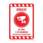 UL2048 - Bu Bina 7/24 Kamera Sistemi ile İzlenmektedir İkaz ve Uyarı Levhası