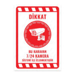 UL2066 - Bu Karavan 7/24 Kamera Sistemi ile İzlenmektedir İkaz ve Uyarı Levhası