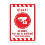 UL2088 - Bu Araçta 7/24 Ses ve Görüntü Kaydı Yapılmaktadır İkaz ve Uyarı Levhası