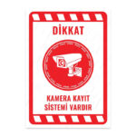 UL2144 - Dikkat Kamera Kayıt Sistemi Vardır İkaz ve Uyarı Levhası