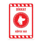 UL2158 - Dikkat Köpek Var İkaz ve Uyarı Levhası