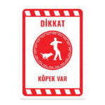 UL2162 - Dikkat Köpek Var İkaz ve Uyarı Levhası