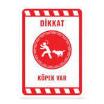 UL2166 - Dikkat Köpek Var İkaz ve Uyarı Levhası