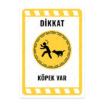 UL2167 - Dikkat Köpek Var İkaz ve Uyarı Levhası