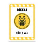 UL2171 - Dikkat Köpek Var İkaz ve Uyarı Levhası