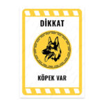 UL2175 - Dikkat Köpek Var İkaz ve Uyarı Levhası