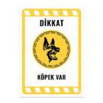 UL2179 - Dikkat Köpek Var İkaz ve Uyarı Levhası