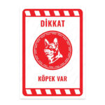 UL2182 - Dikkat Köpek Var İkaz ve Uyarı Levhası