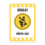 UL2183 - Dikkat Köpek Var İkaz ve Uyarı Levhası