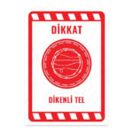 UL2186 - Dikenli Tel İkaz ve Uyarı Levhası