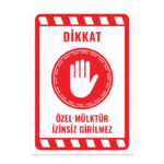 UL2188 - Özel Mülktür İzinsiz Girilmez İkaz ve Uyarı Levhası