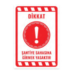 UL2201 - Şantiye Sahasına Girmek Yasaktır İkaz ve Uyarı Levhası