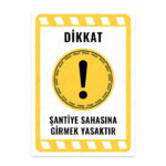 UL2202 - Şantiye Sahasına Girmek Yasaktır İkaz ve Uyarı Levhası