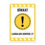 UL2207 - Lambaları Kontrol Et İkaz ve Uyarı Levhası