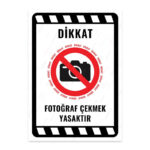 UL2211 - Fotoğraf Çekmek Yasaktır İkaz ve Uyarı Levhası