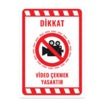 UL2212 - Video Çekmek Yasaktır İkaz ve Uyarı Levhası
