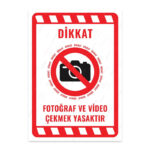 UL2214 - Fotoğraf ve Video Çekmek Yasaktır İkaz ve Uyarı Levhası