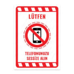 UL2216 - Lütfen Telefonunuzu Sessize Alın İkaz ve Uyarı Levhası