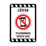UL2217 - Lütfen Telefonunuzu Sessize Alın İkaz ve Uyarı Levhası