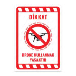UL2220 - Drone Kullanmak Yasaktır İkaz ve Uyarı Levhası