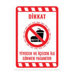 UL2222 - Yiyecek ve İçecek ile Girmek Yasaktır İkaz ve Uyarı Levhası