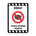 UL2227 - Yiyecek Getirmek Yasaktır İkaz ve Uyarı Levhası