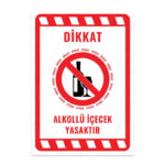 UL2228 - Alkollü İçecek Yasaktır İkaz ve Uyarı Levhası