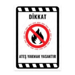 UL2233 - Ateş Yakmak Yasaktır İkaz ve Uyarı Levhası