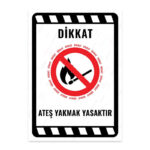 UL2235 - Ateş Yakmak Yasaktır İkaz ve Uyarı Levhası