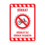 UL2238 - Bisiklet ile Girmek Yasaktır İkaz ve Uyarı Levhası