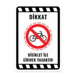 UL2239 - Bisiklet ile Girmek Yasaktır İkaz ve Uyarı Levhası