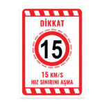 UL2254 - 15 Km/S Hız Sınırı Aşma İkaz ve Uyarı Levhası