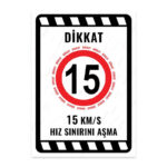 UL2255 - 15 Km/S Hız Sınırı Aşma İkaz ve Uyarı Levhası