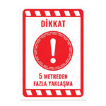 UL2260 - 5 Metreden Fazla Yaklaşma İkaz ve Uyarı Levhası