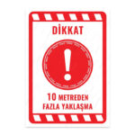 UL2262 - 10 Metreden Fazla Yaklaşma İkaz ve Uyarı Levhası