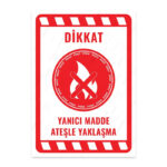 UL2265 - Yanıcı Madde Ateşle Yaklaşma İkaz ve Uyarı Levhası