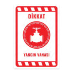 UL2272 - Yangın Vanası İkaz ve Uyarı Levhası