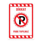 UL2293 - Park Yapılmaz İkaz ve Uyarı Levhası