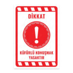 UL2299 - Küfürlü Konuşmak Yasaktır İkaz ve Uyarı Levhası