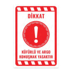 UL2301 - Küfürlü ve Argo Konuşmak Yasaktır İkaz ve Uyarı Levhası